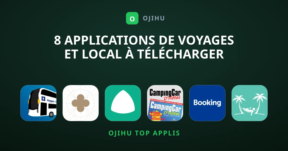 8 Applications de Voyages et Local à Télécharger Absolument